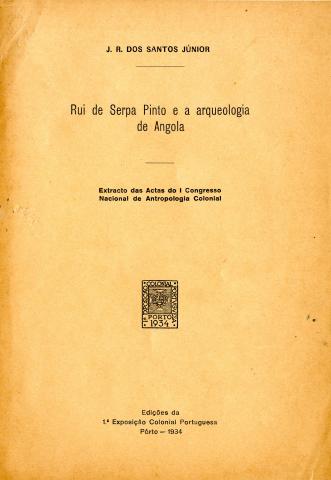 Rui de Serpa Pinto e a Arqueologia de Angola