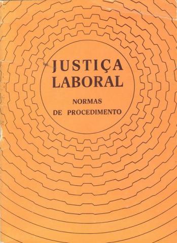 Justiça Laboral. Normas de Procedimento