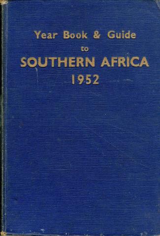 Year Book & Guide to Southern Africa 1952