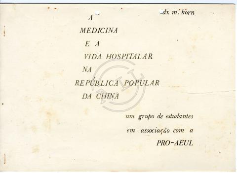 A medicina e a vida hospitalar na Rep. Pop. da China, de Dr. M. Horn»