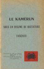 Kamerun - Sous un Regime de Dictature Faciste (Le)