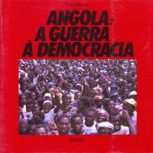 Angola: A Guerra à Democracia