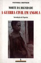 Morte da Dignidade: A Guerra civil em Angola
