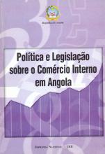 Política e Legislação sobre o Comércio Interno em Angola