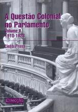 Questão Colonial no Parlamento (A). Volume II - (1910-1926)