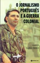 Jornalismo português e a Guerra Colonial (O)