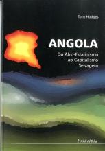 Angola. do Afro-Estalinismo ao Capitalismo Selvagem