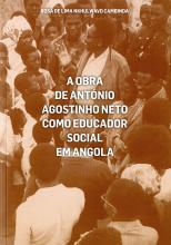 Obra de António Agostinho Neto como Educador Social em Angola (A). Tese apresentada em opção ao Grau Científico de Doutor em Ciência Pedagógicas