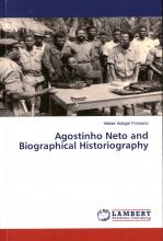 Agostinho Neto and Biographical Historiography