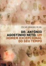 Dr. António Agostinho Neto: um homem excepcional do seu tempo
