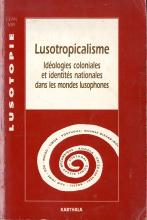 Lusotopie - Enjeux contemporains dans les Espaces lusophones