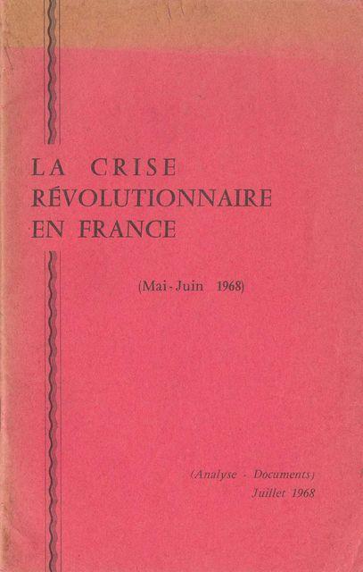 Crise Révolutionnaire en France (La)