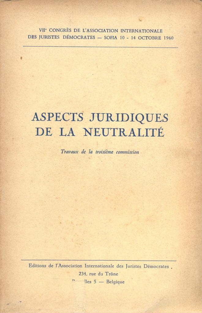Aspects Juridiques de la Neutralité. Travaux de la Troisième Commission