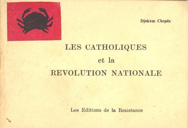 Catholiques et la Révolution Nationale (Les)