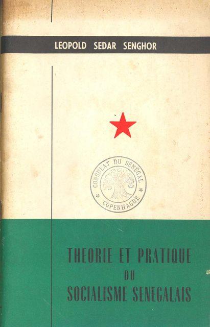 Théorie et Pratique du Socialisme Sénégalais