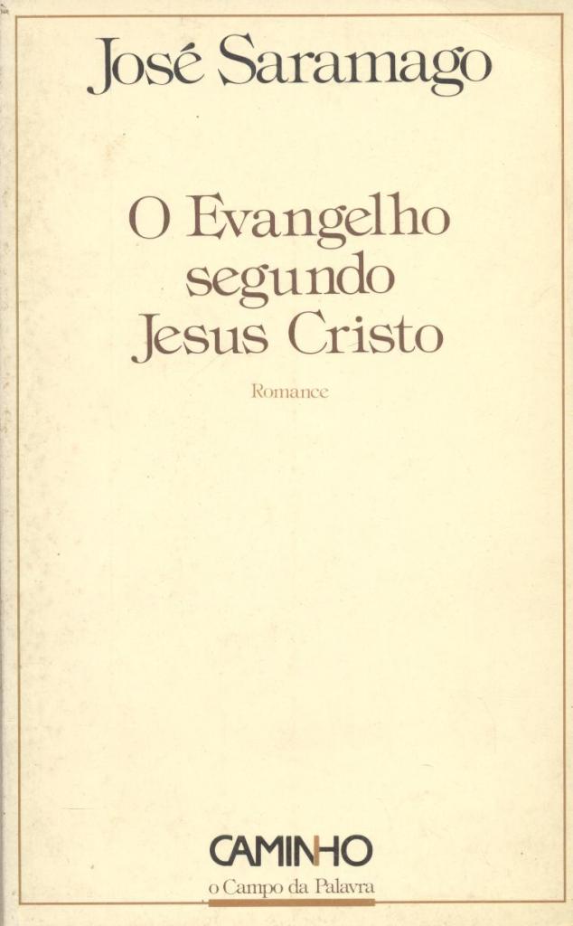 Evangelho Segundo Jesus Cristo (O)