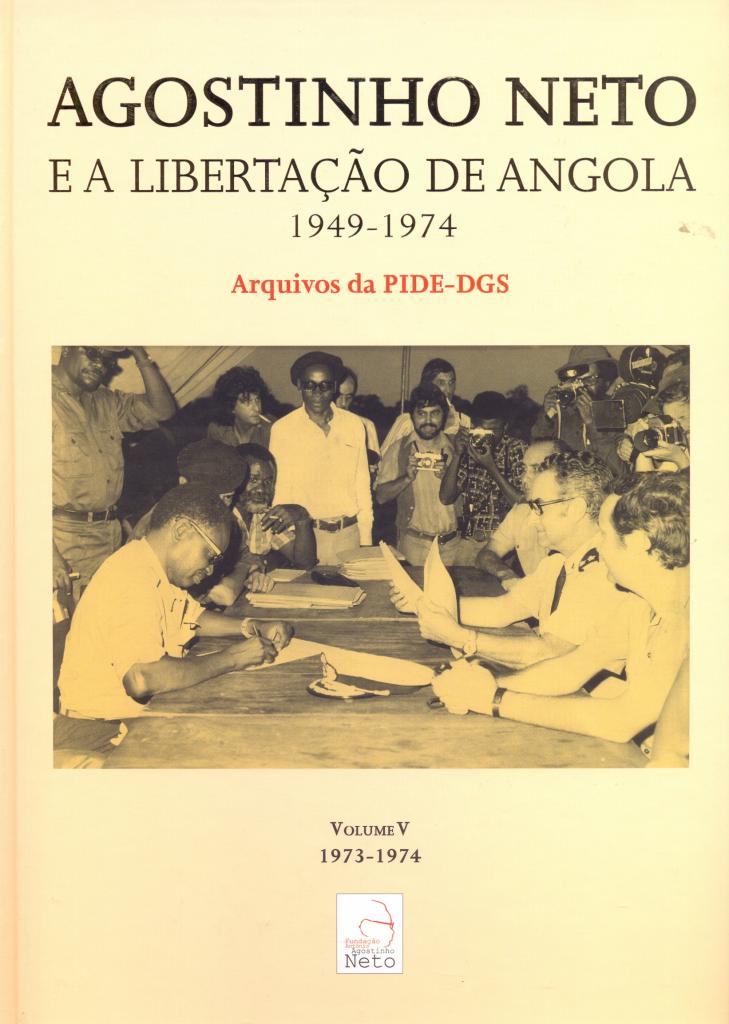 Agostinho Neto e a Libertação de Angola (1949-1974) - Volume V
