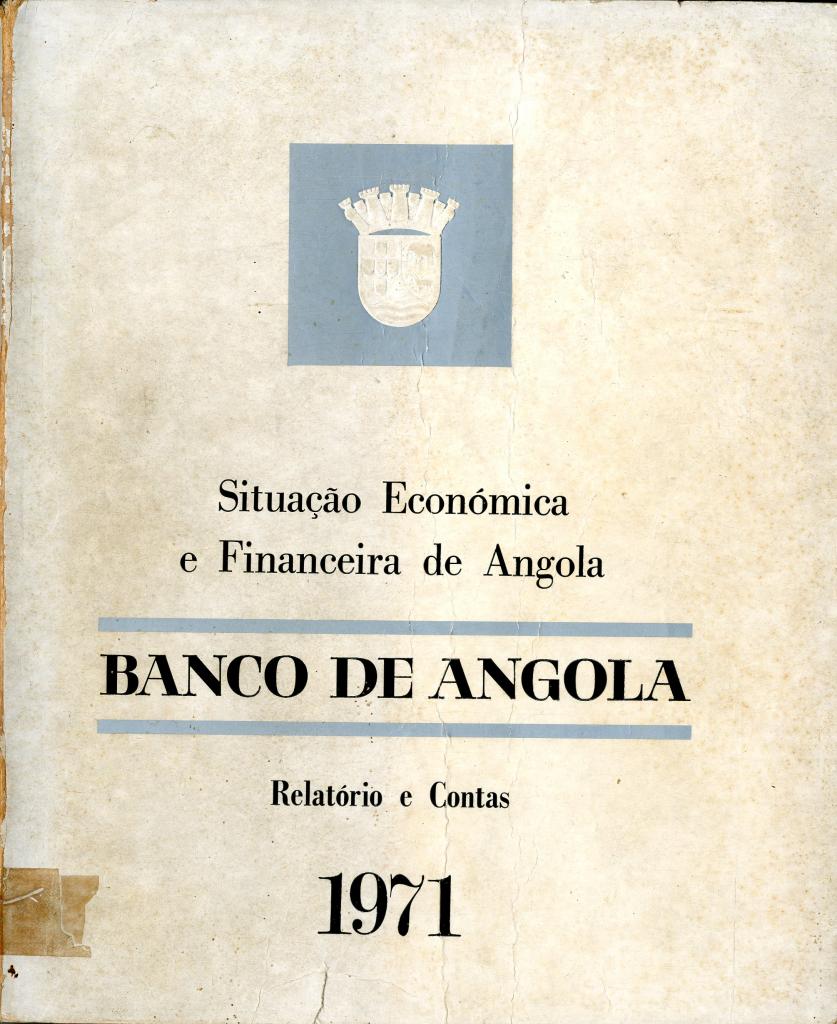 Relatório e Contas do Banco de Angola - 1971