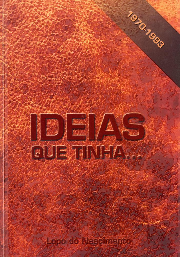 Ideias que tinha (1970-1993)