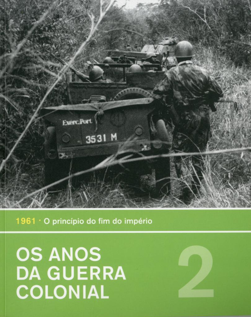 Os anos da Guerra Colonial. Volume 2