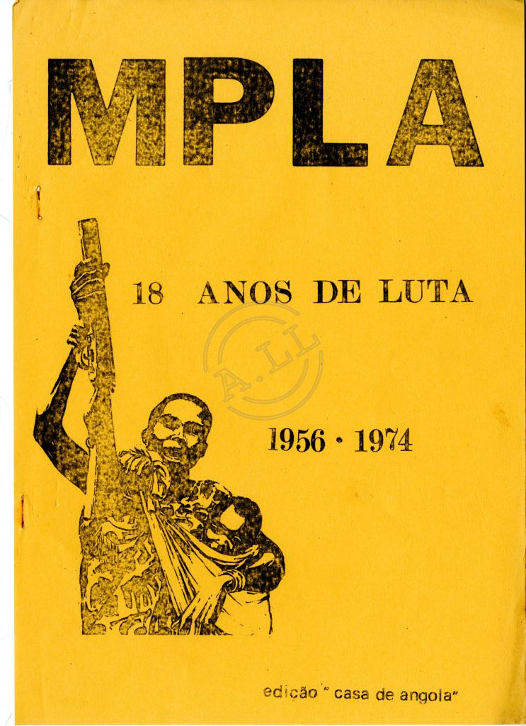 «MPLA 18 anos de luta – 1956-1974»
