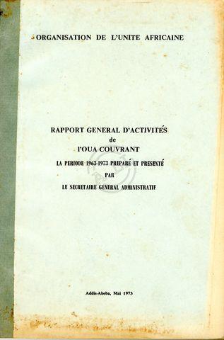 Rapport Général d'activités de l'OUA (1963-1973)